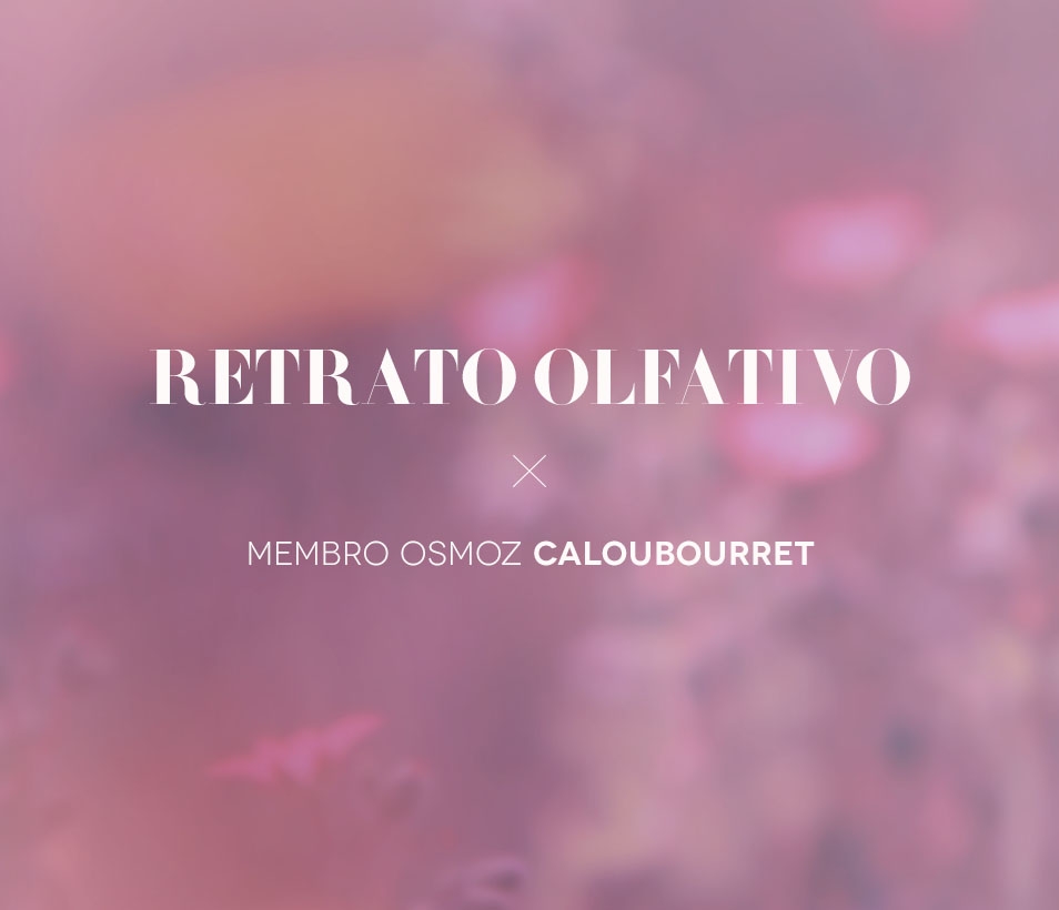 Retrato olfativo #3 : Caloubourret